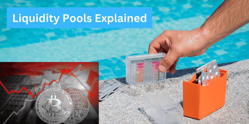 What Is a Liquidity Pool? Definition, Working and Examples