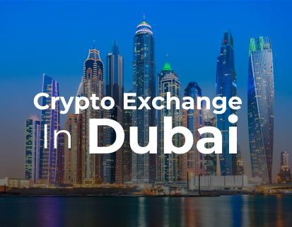 Crypto Exchange In Dubai